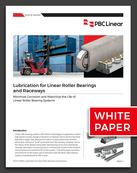 A Guide to Lubrication for Roller Bearing Linear Guides | PBC Linear A Guide to Lubrication for Roller Bearing Linear Guides | PBC Linear